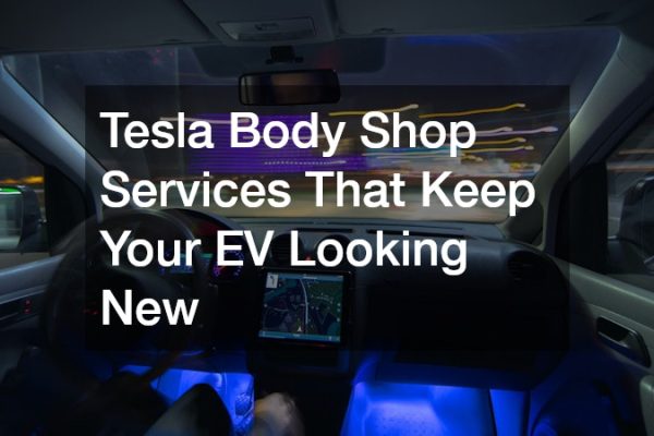 Tesla Body Shop Services That Keep Your EV Looking New